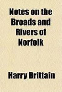 Produktbild: Notes on the Broads and Rivers of Norfolk