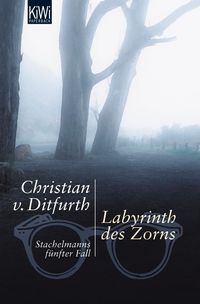 Bild vom Artikel Labyrinth des Zorns / Stachelmann Bd.5 vom Autor Christian v. Ditfurth