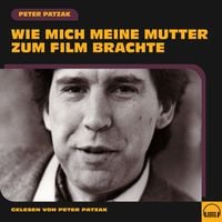 Produktbild: Wie mich meine Mutter zum Film brachte