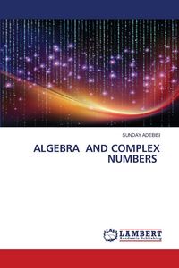 Produktbild: ALGEBRA AND COMPLEX NUMBERS
