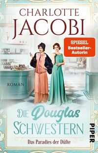 Produktbild: Die Douglas-Schwestern - Das Paradies der D&uuml;fte