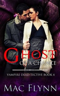 Produktbild: Ghost of A Chance (Dead-tective Book 4)