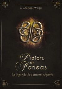 Produktbild: Les Prelats de Faneas T.4 ; la Legende des Amants Separes