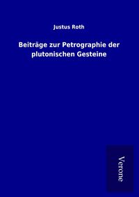 Produktbild: Beitr&auml;ge zur Petrographie der plutonischen Gesteine