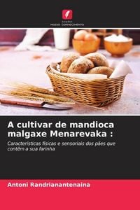 Produktbild: A cultivar de mandioca malgaxe Menarevaka :