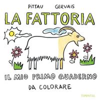 Produktbild: La fattoria. Il mio primo quaderno da colorare