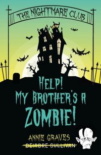Produktbild: The Nightmare Club: Help! My Brother's a Zombie