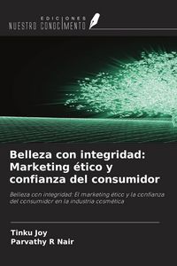 Produktbild: Belleza con integridad: Marketing &eacute;tico y confianza del consumidor