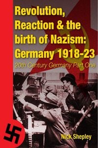 Produktbild: Reaction, Revolution and The Birth of Nazism