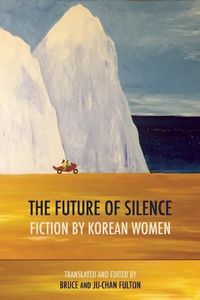 Produktbild: The Future of Silence: Fiction by Korean Women
