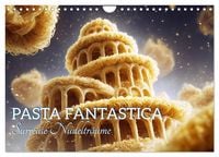 Produktbild: Pasta Fantastica. Surreale Nudeltr&auml;ume (Wandkalender 2027 DIN A4 quer), CALVENDO Monatskalender