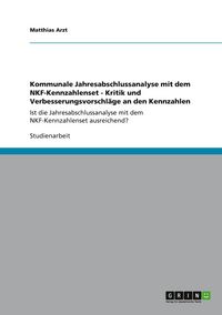 Produktbild: Kommunale Jahresabschlussanalyse mit dem NKF-Kennzahlenset - Kritik und Verbesserungsvorschl&auml;ge an den Kennzahlen