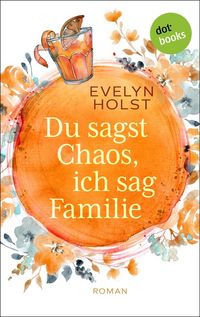 Produktbild: Du sagst Chaos, ich sag Familie