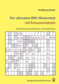 Produktbild: Der ultimative BWL-Wissenstest mit Kreuzwortr&auml;tseln.
