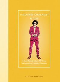 Produktbild: Timothee Chalamet Is Life