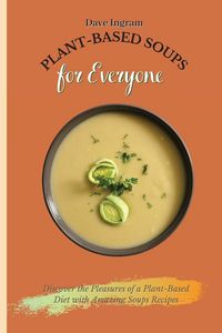 Produktbild: Plant-Based Soups for Everyone