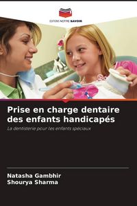 Produktbild: Prise en charge dentaire des enfants handicap&eacute;s
