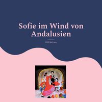 Produktbild: Sofie im Wind von Andalusien