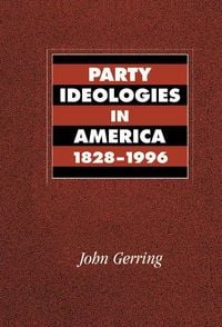 Produktbild: Party Ideologies in America, 1828 1996
