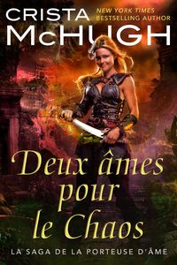 Produktbild: Deux &acirc;mes pour le Chaos (La saga de la porteuse d'&acirc;me, #2)