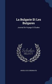 Produktbild: La Bulgarie Et Les Bulgares