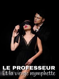 Produktbild: Le professeur et la vierge nymphette