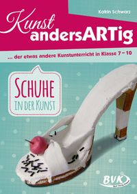 Produktbild: Kunst andersARTig: Schuhe in der Kunst