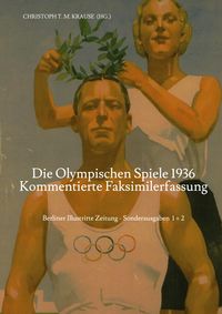 Bild vom Artikel Die Olympischen Spiele 1936 - Kommentierte Faksimilefassung vom Autor Christoph T. M. Krause