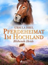 Produktbild: Pferdeheimat im Hochland - Bl&uuml;hende Heide