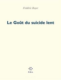 Produktbild: Le go&ucirc;t du suicide lent