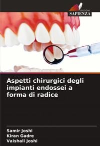 Produktbild: Aspetti chirurgici degli impianti endossei a forma di radice