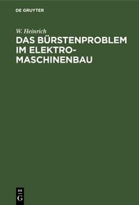 Produktbild: Das B&uuml;rstenproblem im Elektromaschinenbau