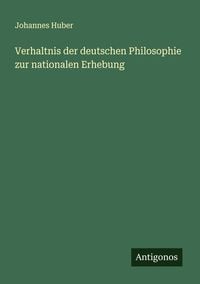 Produktbild: Verhaltnis der deutschen Philosophie zur nationalen Erhebung