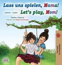 Produktbild: Let's Play, Mom! (German English Bilingual Book for Kids)