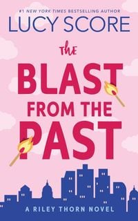 Bild vom Artikel The Blast from the Past vom Autor Lucy Score