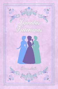 Produktbild: Se&ntilde;oritas victorianas