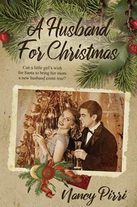 Bild vom Artikel A Husband For Christmas vom Autor Nancy Pirri