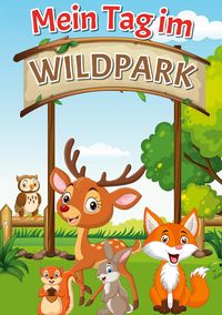 Bild vom Artikel Mein Tag im Wildpark vom Autor Patrick Klimesch