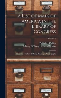 Produktbild: A List of Maps of America in the Library of Congress