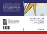 Produktbild: Three-Phase Gas-Solid-Liquid Non-Newtonian