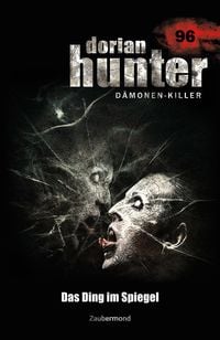 Produktbild: Dorian Hunter 96 - Das Ding im Spiegel