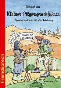 Bild vom Artikel Kleiner Pilgersprachführer vom Autor Raimund Joos
