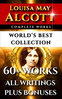 Produktbild: Louisa May Alcott Complete Works - World's Best Collection