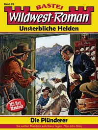 Produktbild: Wildwest-Roman - Unsterbliche Helden 99