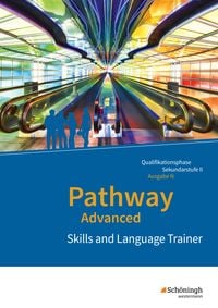 Produktbild: Pathway Advanced - Englisch f&uuml;r die Qualifikationsphase der gymnasialen Oberstufe - Ausgabe Niedersachsen u.a.