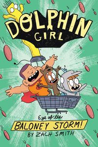 Produktbild: Dolphin Girl: Eye of the Baloney Storm
