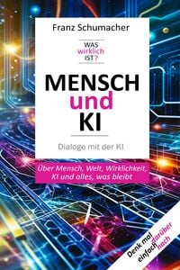 Produktbild: MENSCH und KI - Dialoge mit der KI