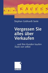 Produktbild: Vergessen Sie alles &uuml;ber Verkaufen
