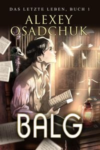 Produktbild: Balg (Das letzte Leben Buch 1)
