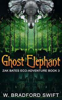 Produktbild: Ghost Elephant (Zak Bates Eco-adventure Series, #3)